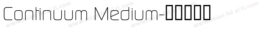 Continuum Medium字体转换